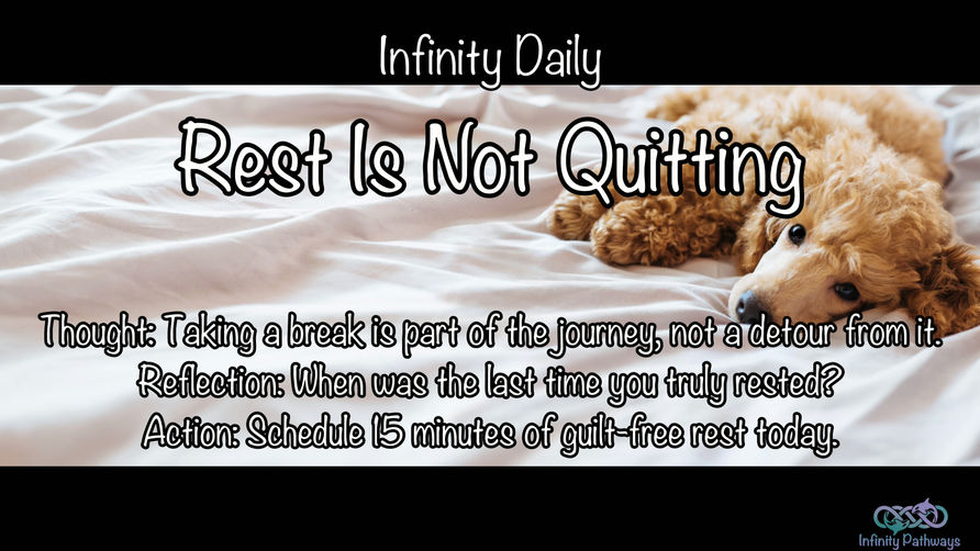 Infinity Daily Rest Is Not Quitting
